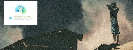 International Day of Remembrance of and Tribute to the Victims of Terrorism