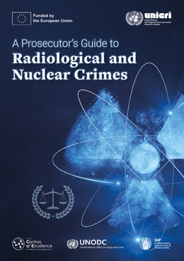 A Prosecutor’s Guide to Radiological and Nuclear Crimes 