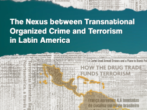 The Nexus between Transnational Organized Crime and Terrorism in Latin America