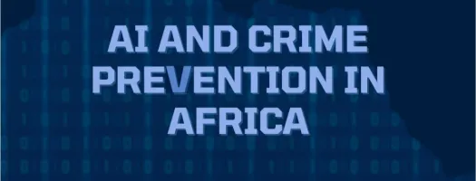 AI abd Crime Prevention in Africa 